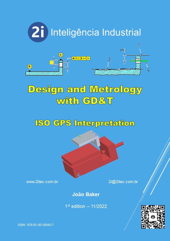 Design and Metrology with GD&T ISO/GPS Interpretation – Inteligência Industrial
